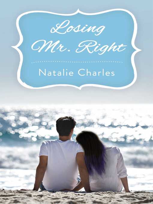 Cover image for Losing Mr. Right